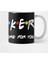 Banker Gifts - I'Ll Be There For You Kupa Bardak 2