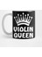 Violin Queen Music İnstrument String İnstrument Kupa Bardak 1