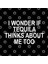 I Wonder If Tequila Thinks About Me Too Kupa Bardak 3