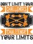 Don'T Limit Your Challenges Challenge Your Limits Kupa Bardak 3