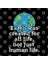 Funny I'M With Her Earth Earth Day 2018 Kupa Bardak 3