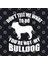 Bulldog Funny Saying For English Bully Lovers Great Dog T Kupa Bardak 3