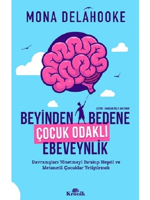 Beyinden Bedene Çocuk Odaklı Ebeveynlik - Doç. Dr. Hüseyin Bilgin