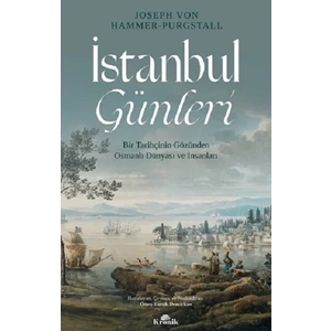 İstanbul Günleri - Joseph Von Hammer