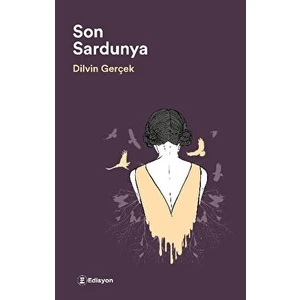 Son Sardunya - Dilvin Gerçek