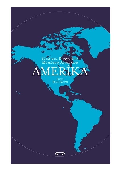 Günümüz Dünyasında Müslüman Azınlıklar: Amerika