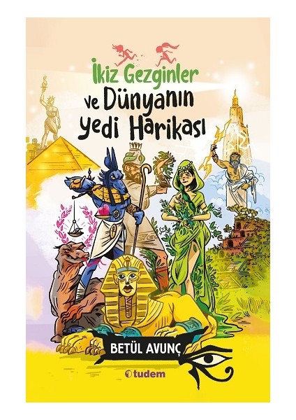 İkiz Gezginler ve Dünyanın Yedi Harikası - Betül Avunç