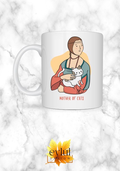 Sanat ve Kediler Mother Of Cats Özel Tasarım Baskılı Kupa Bardak