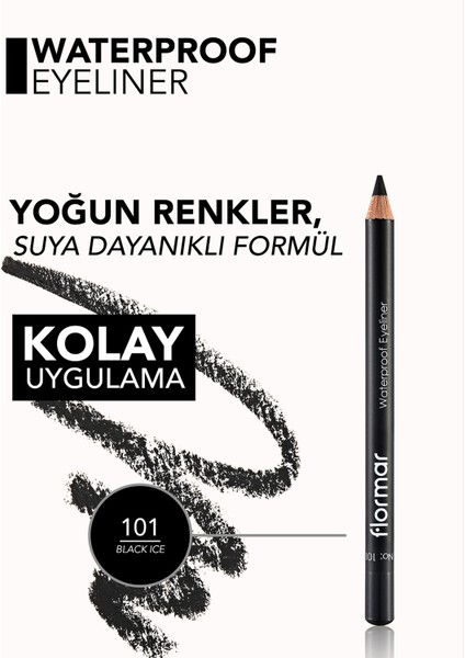 Flormar-Suya Dayanıklı Mat ve Yoğun Pigmentli Waterproof Eyeliner Göz Kalemi (101 Siyah) 8690604109012