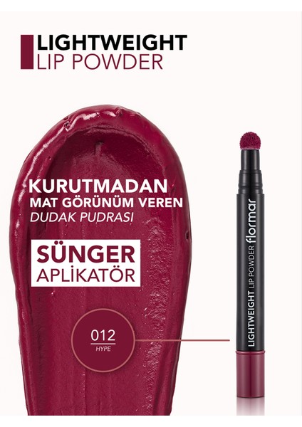 Flormar-Ruj Lightweight Lip Powder Hype 33000116-012 8682536007542