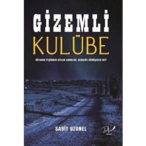 Gizemli Kulübe - Sabit Uzunel