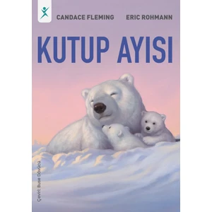 Kutup Ayısı - Candace Fleming
