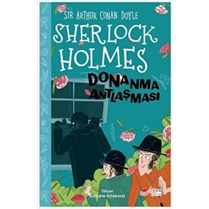 Sherlock Holmes Donanma Antlaşması - Sir Arthur Conan Doyle