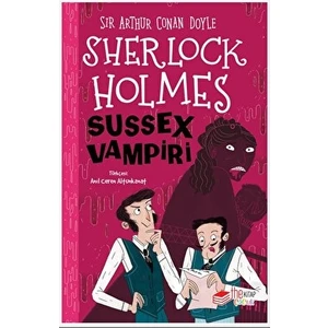 Sherlock Holmes Sussex Vampiri - Sir Arthur Conan Doyle