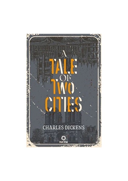 A Tale Of Two Cities - Charles Dickens