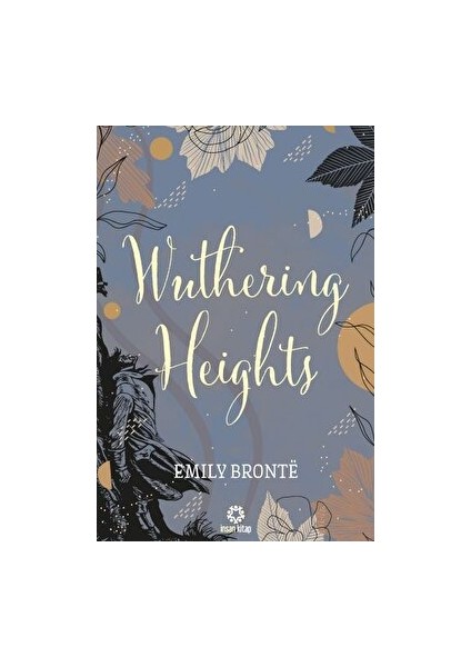 Wuthering Heights - Emily Bronte