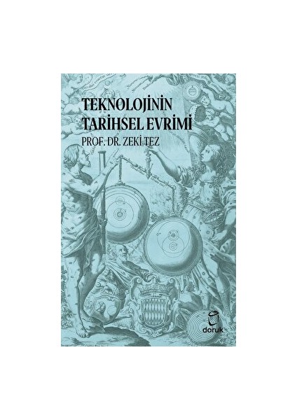 Teknolojinin Tarihsel Evrimi - Zeki Tez