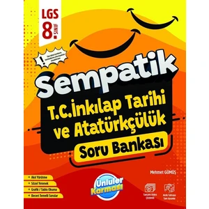 Ünlüler Karması 8. Sınıf LGS Sempatik T.C. İnkılap Tarihi ve Atatürkçülük Soru Bankası