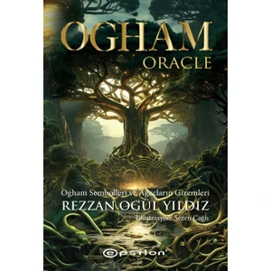 Ogham Oracle - Ogham Sembolleri ve Ağaçların Gizemleri - Rezzan Ogül Yıldız