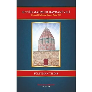 Seyyid Mahmut Hayrani Veli - Süleyman Yıldız