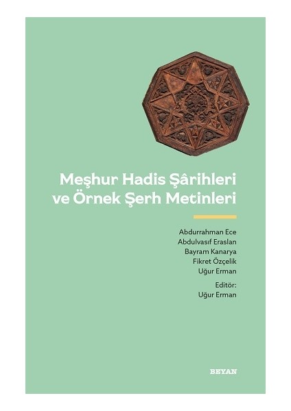 Meşhur Hadis Şarihleri ve Örnek Şerh Metinler