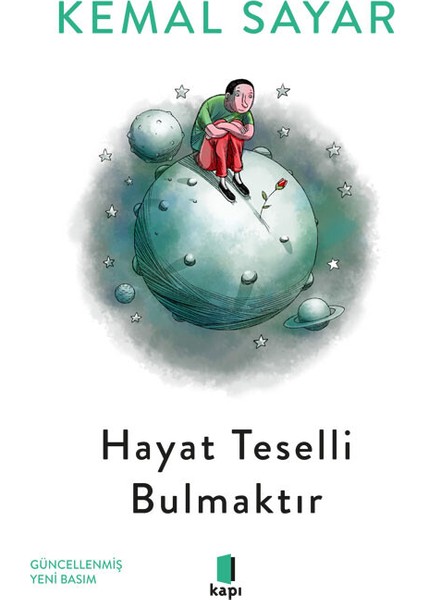 Hayat Teselli Bulmaktır - Kemal Sayar