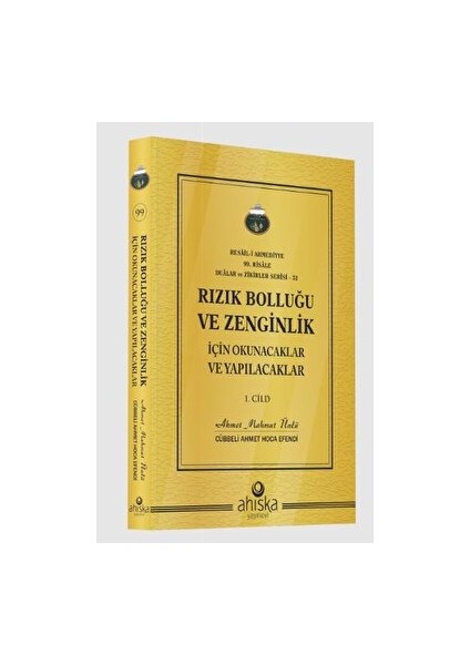 Rızık Bolluğu ve Zenginlik İçin Okunacak ve Yapılacaklar 1. Cilt - Ahmet Mahmut Ünlü