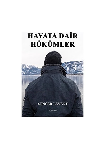 Hayata Dair Hükümler - Sencer Levent