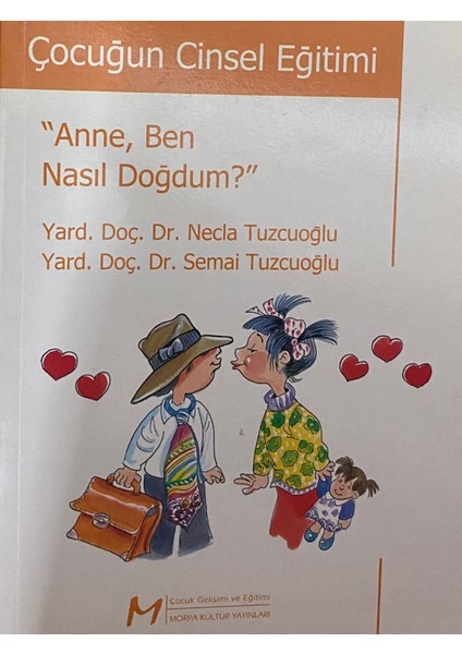 “Anne, Ben Nasıl Doğdum?” - Necla Tuzcuoğlu