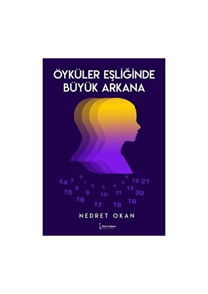 Öyküler Eşliğinde Büyük Arkana - Nedret Okan