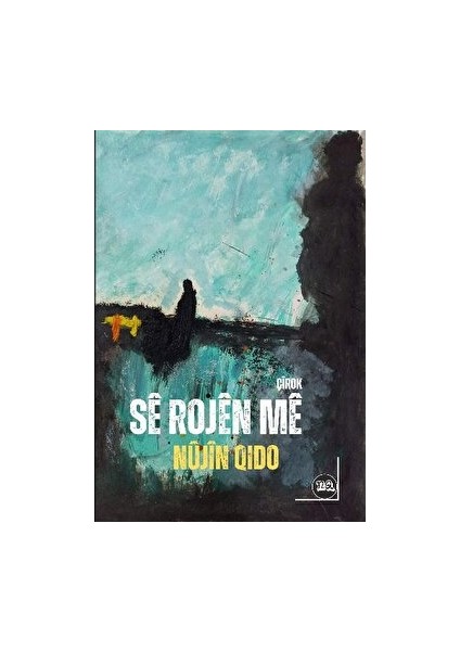 Se Rojen Me - Nûjîn Qido