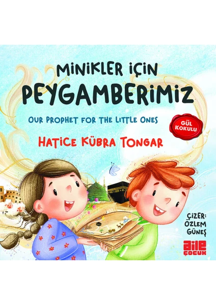 Minikler Için Peygamberimiz – Hatice Kübra Tongar