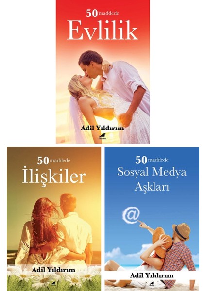 50 Maddede Evlilik - 50 Maddede İlişkiler - 50 Maddede Sosyal Medya Aşkları - 3 Kitap - Adil Yıldırım