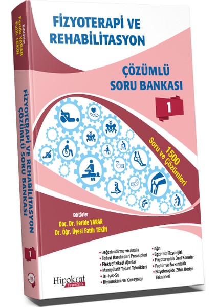 Fizyoterapi ve Rehabilitasyon Çözümlü Soru Bankası Cilt - 1