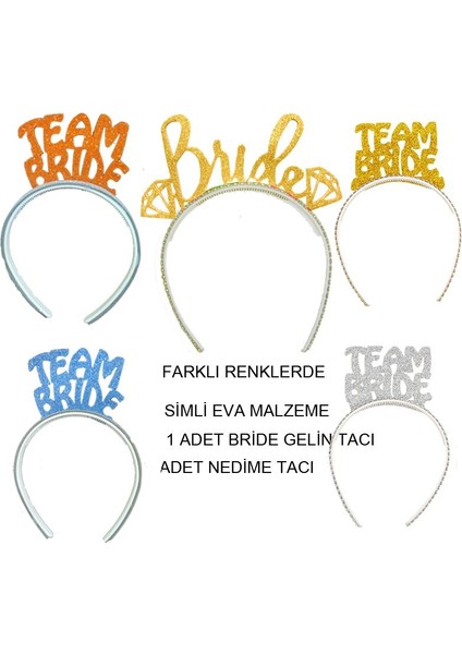 Karışık Renklerde Team Bride ve Bride Yazılı Eva Malzeme Simli Gelin ve Nedime Tacı 5 Adet