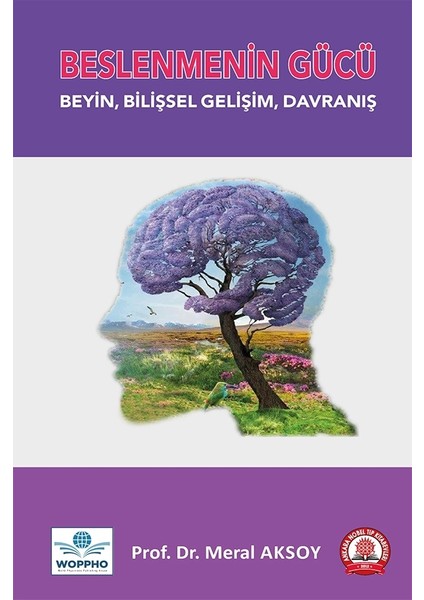 Beslenmenin Gücü Beyin, Bilişsel Gelişim, Davranış - Meral Aksoy