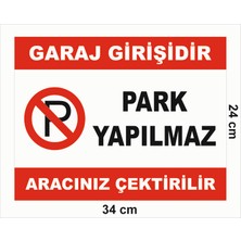 Zafrak Reklam Garaj Girişidir Park Yapılmaz Tabelası