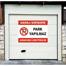 Zafrak Reklam Garaj Girişidir Park Yapılmaz Tabelası