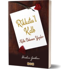 Rikkatul Kalp, Kalbe Dokunan Yazılar