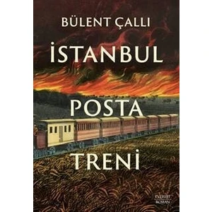 İstanbul Posta Treni - Bülent Çallı