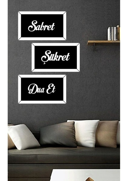 Sabret Şükret Dua Et Duvar Tablosu 3'lü Set Gümüş-Siyah