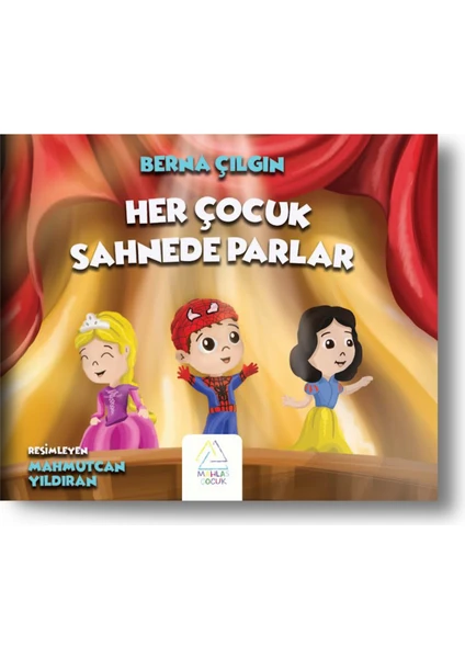 Her Çocuk Sahnede Parlar - Berna Çılgın