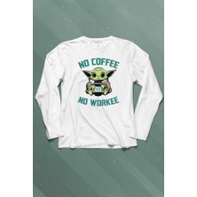 Kendim Seçtim Baby Yoda No Starbucks Coffee No Workee Star Wars Mandalorian Uzun Kollu Tişört