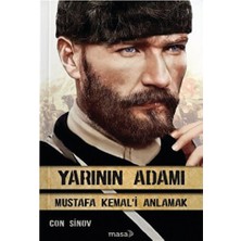 2 Kitap Set - Yarının Adamı + Yarının Adamı Mustafa Kemal'i Anlamak - Con Sinov