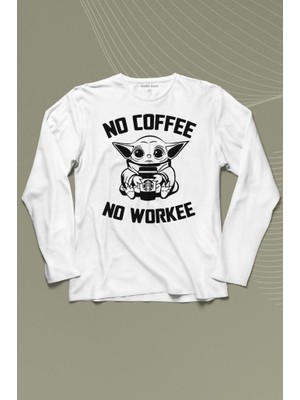 Kendim Seçtim Baby Yoda No Starbucks Coffee No Workee Star Wars Mandalorian Uzun Kollu Tişört