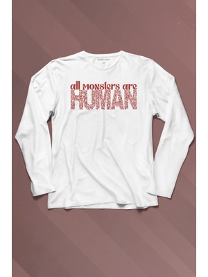 Kendim Seçtim All Monsters Are Human Kurukafa Canavar Uzun Kollu Tişört