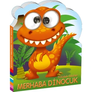 Fırıldak Gözler Merhaba Dinocuk