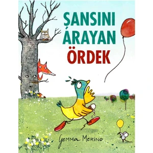 Şansını Arayan Ördek - Gemma Merino