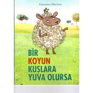 Bir Koyun Kuşlara Yuva Olursa - Gemma Merino
