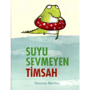  Suyu Sevmeyen Timsah - Gemma Merino